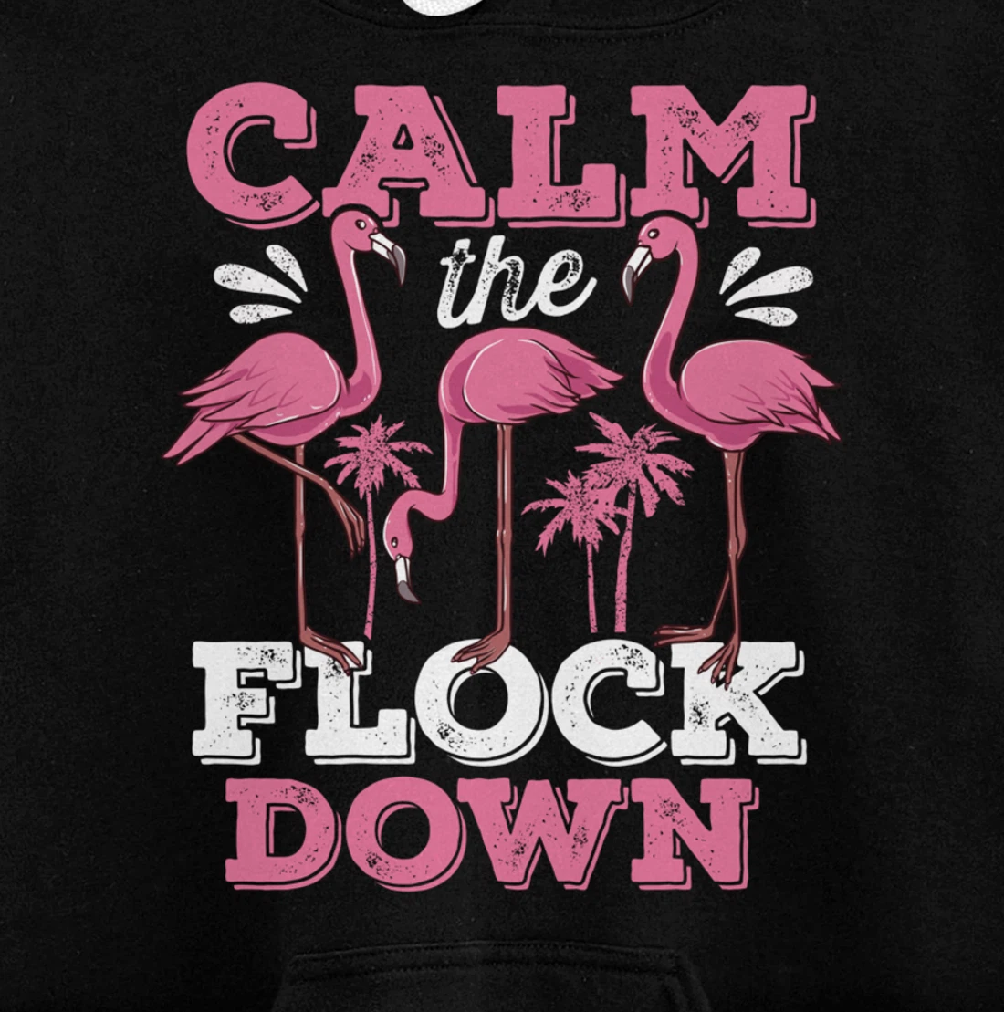 Calm The Flock Down Flamingo Lovers Bird Pun Tropical Dark Pullover Hoodie