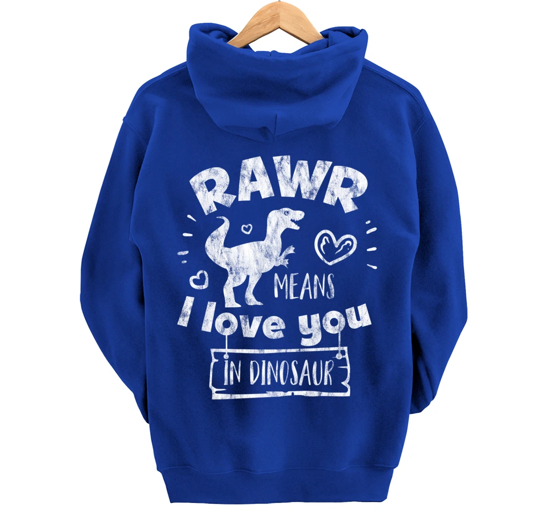 Valentine's Day T-Rex RAWR Means I Love You in Dinosaur Gift Pullover Hoodie