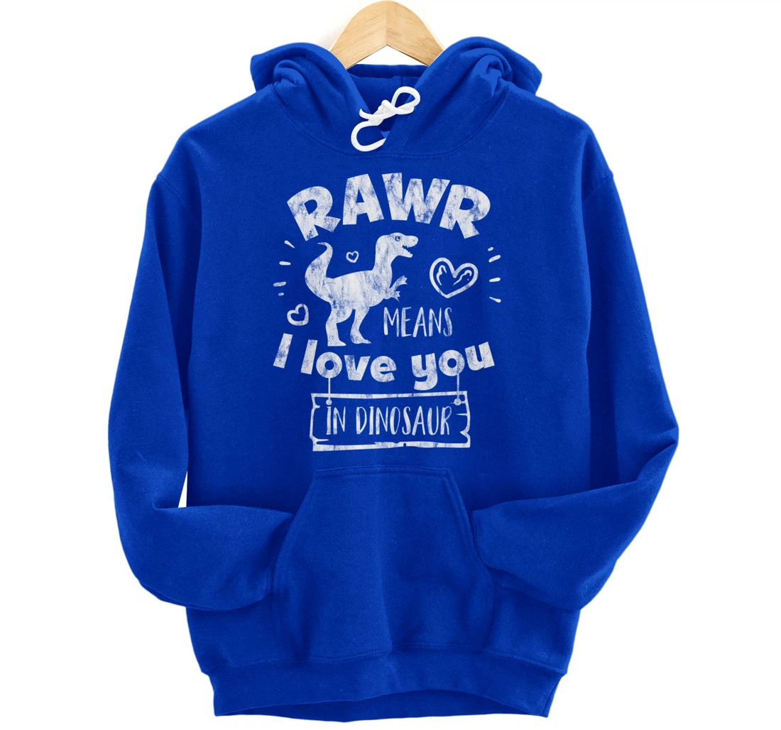 Valentine's Day T-Rex RAWR Means I Love You in Dinosaur Gift Pullover Hoodie