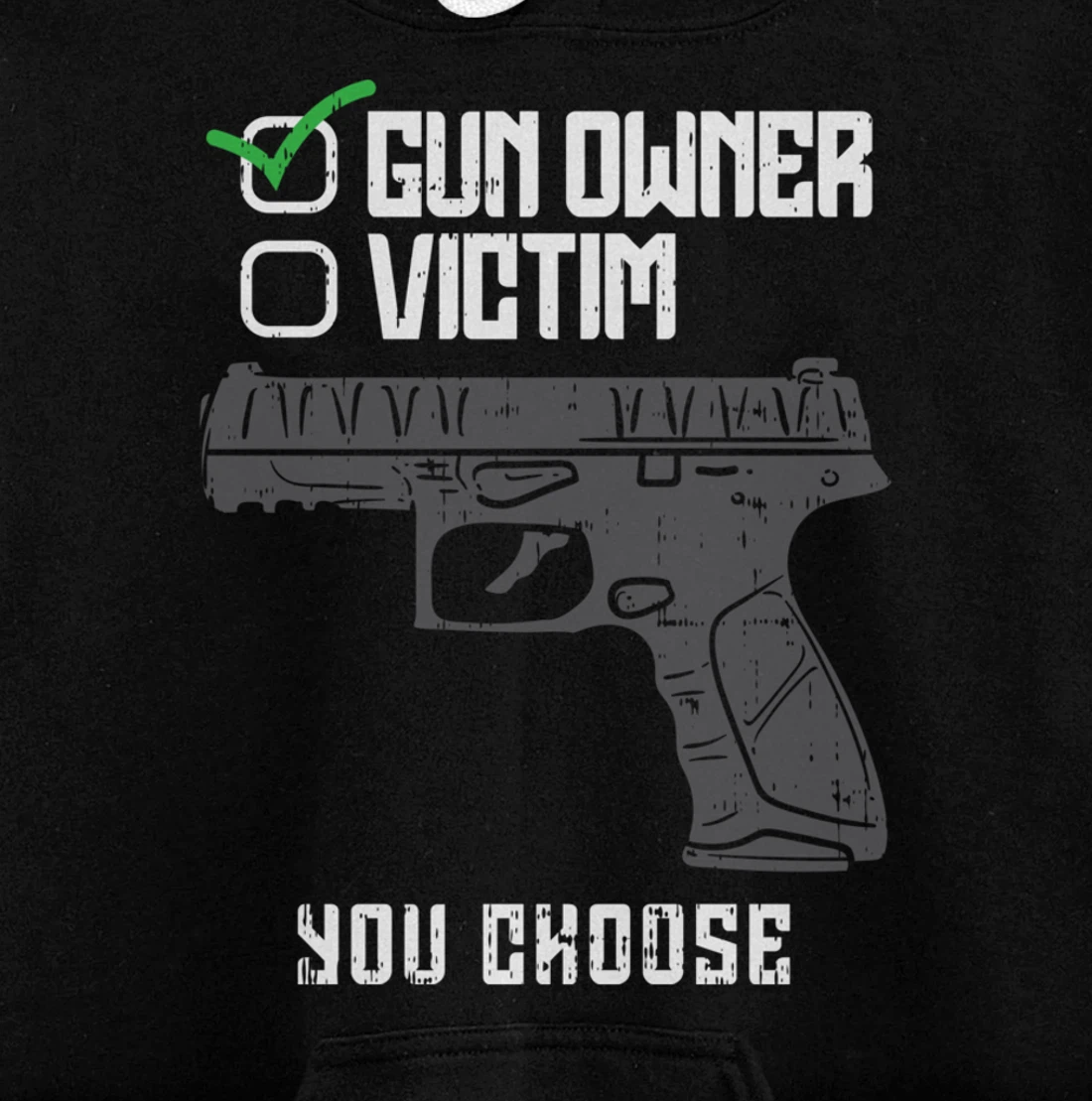 Gun Owner Victim You Choose Firearm Gunners Men Women Gift Pullover Hoodie