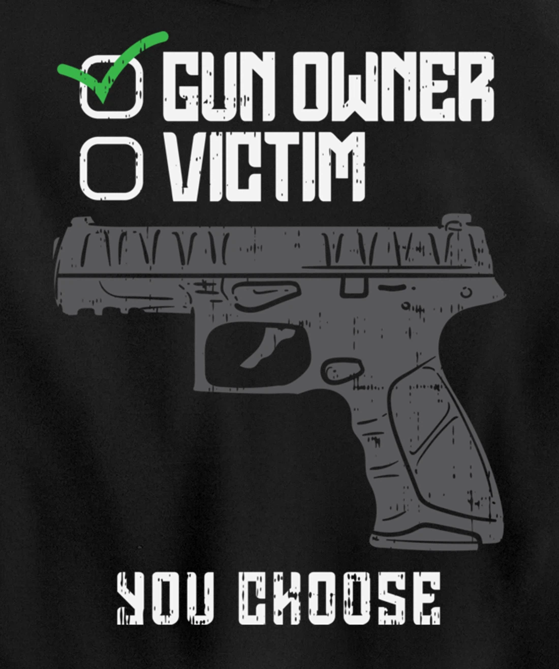 Gun Owner Victim You Choose Firearm Gunners Men Women Gift Pullover Hoodie