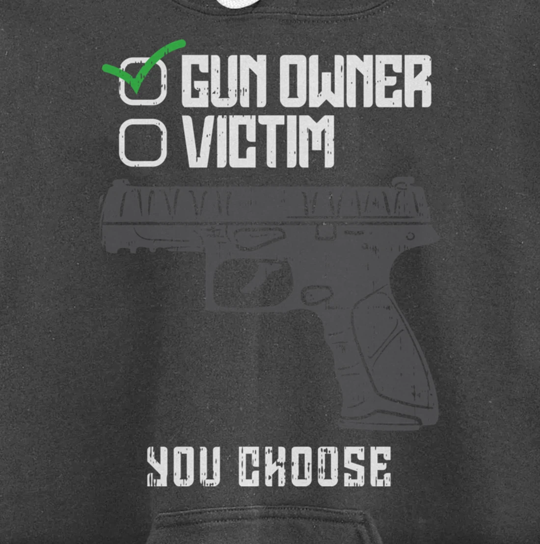 Gun Owner Victim You Choose Firearm Gunners Men Women Gift Pullover Hoodie