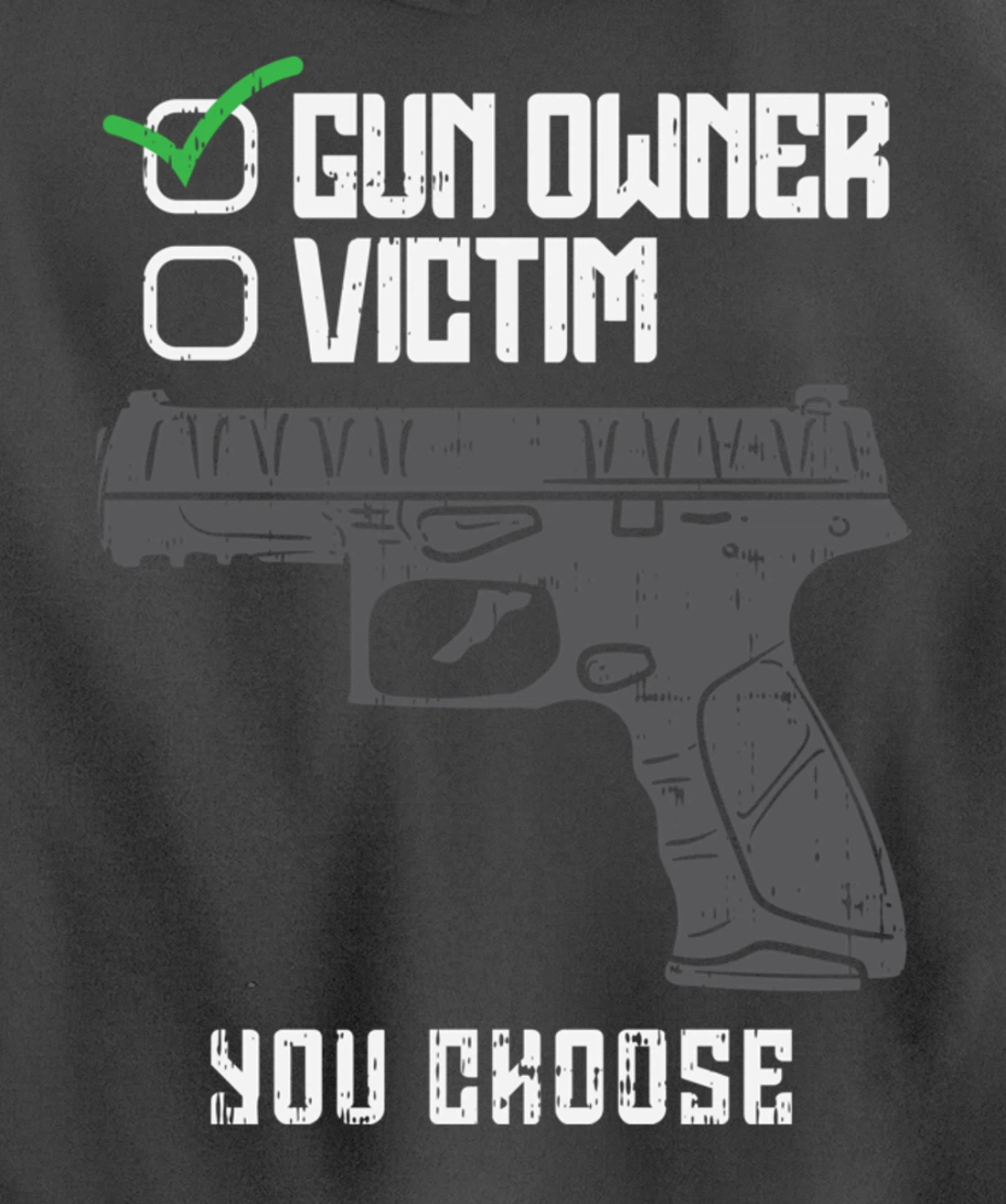 Gun Owner Victim You Choose Firearm Gunners Men Women Gift Pullover Hoodie