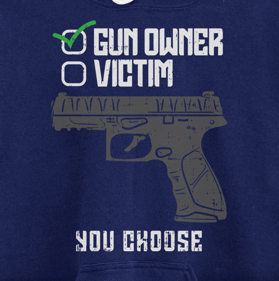 Gun Owner Victim You Choose Firearm Gunners Men Women Gift Pullover Hoodie