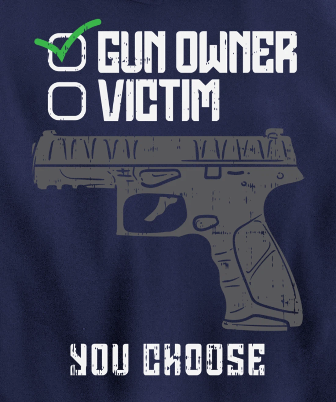 Gun Owner Victim You Choose Firearm Gunners Men Women Gift Pullover Hoodie