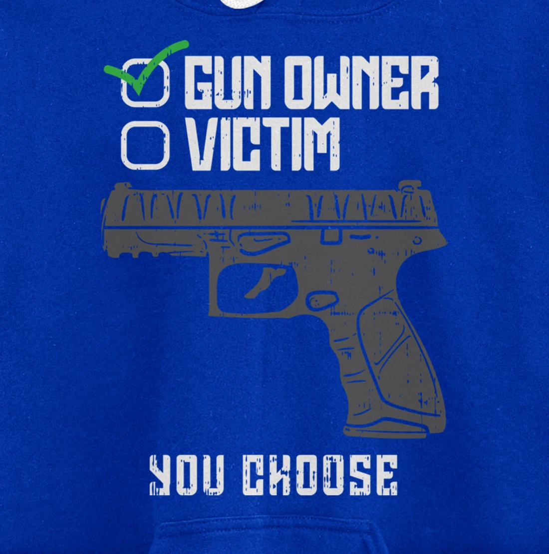 Gun Owner Victim You Choose Firearm Gunners Men Women Gift Pullover Hoodie