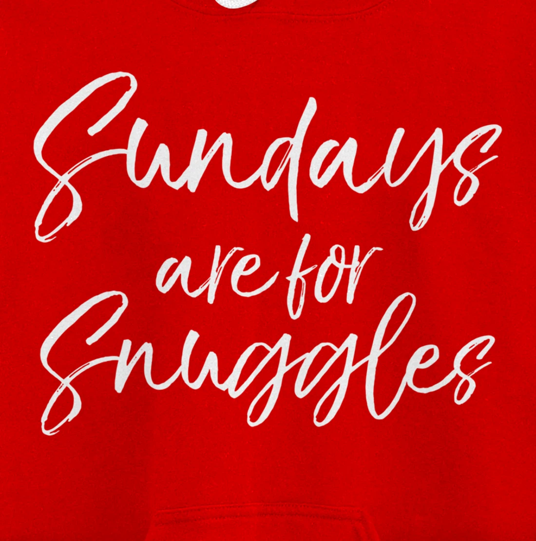Cute Mom Quote for Toddler Mothers Sundays are for Snuggles Pullover Hoodie