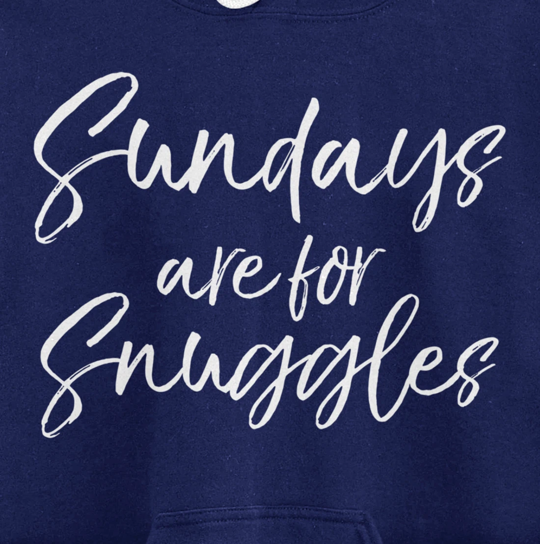 Cute Mom Quote for Toddler Mothers Sundays are for Snuggles Pullover Hoodie