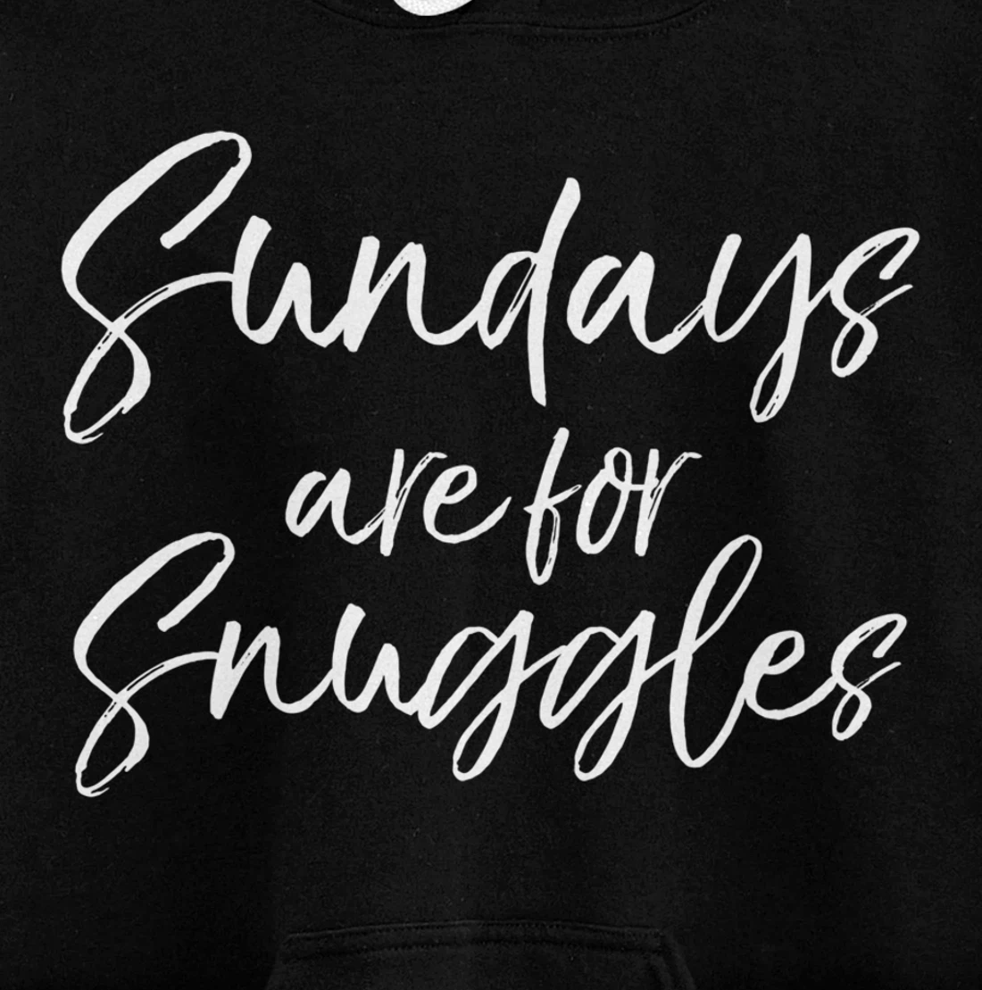 Cute Mom Quote for Toddler Mothers Sundays are for Snuggles Pullover Hoodie