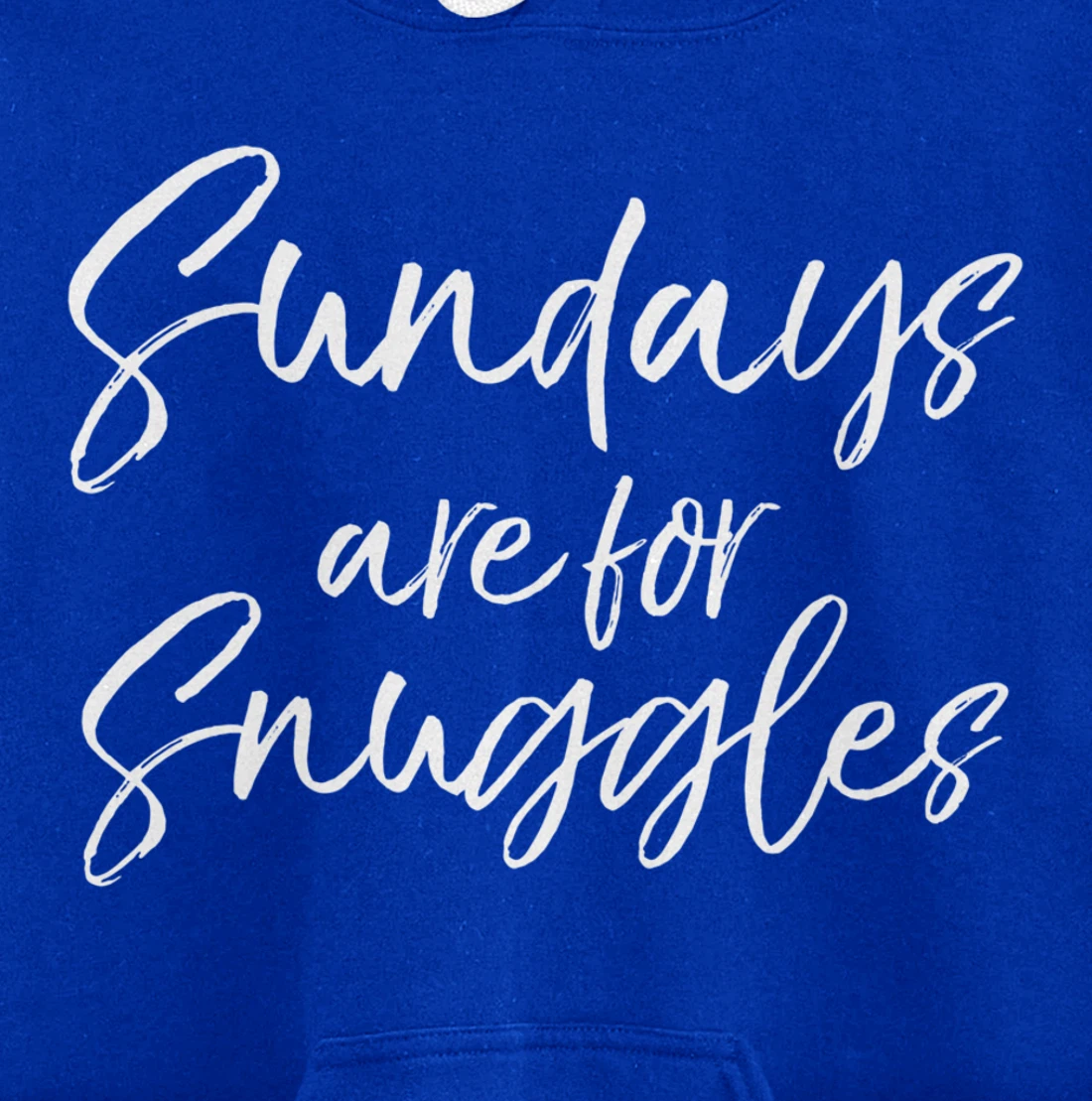 Cute Mom Quote for Toddler Mothers Sundays are for Snuggles Pullover Hoodie