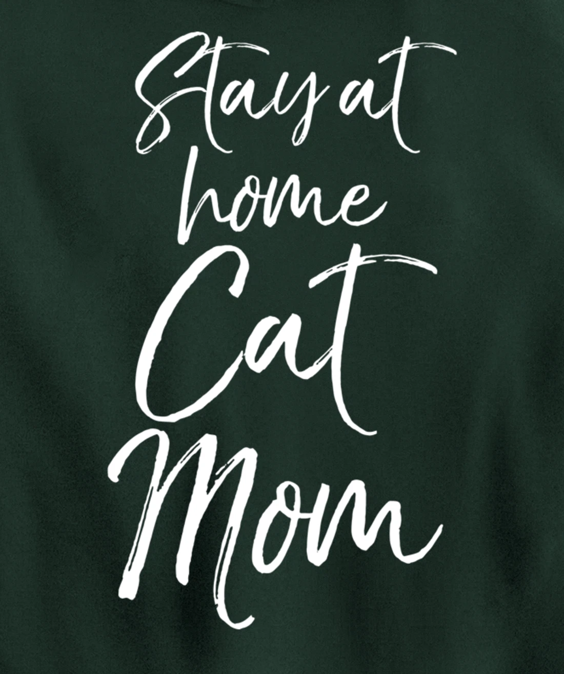 Funny Cat Mother Gift for Pet Moms Joke Stay at Home Cat Mom Pullover Hoodie