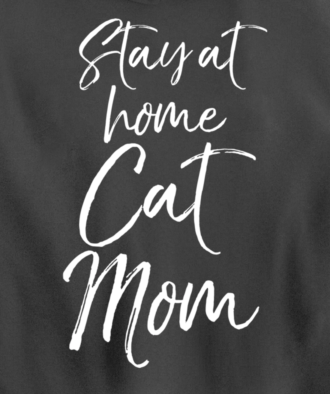 Funny Cat Mother Gift for Pet Moms Joke Stay at Home Cat Mom Pullover Hoodie