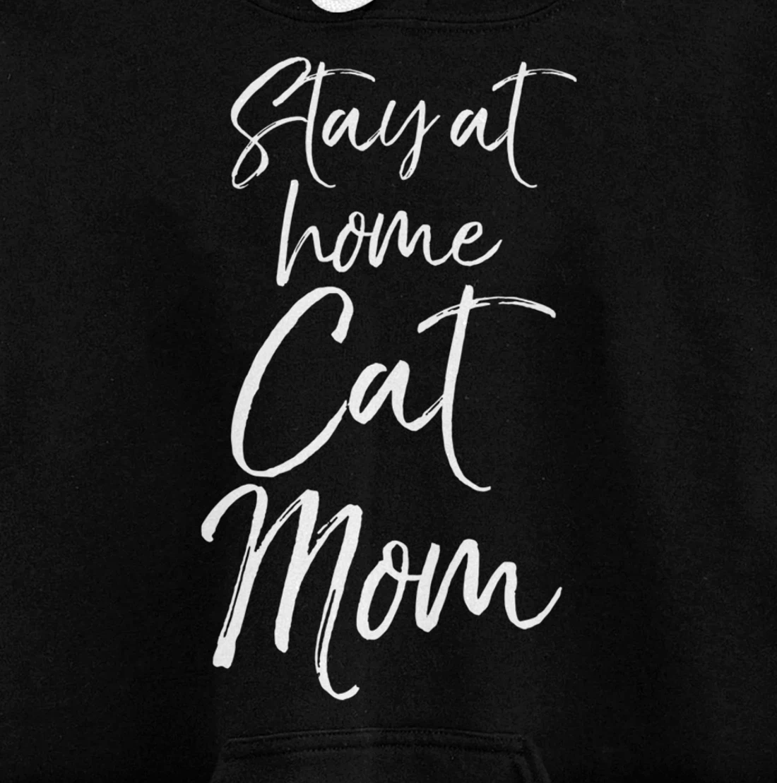 Funny Cat Mother Gift for Pet Moms Joke Stay at Home Cat Mom Pullover Hoodie