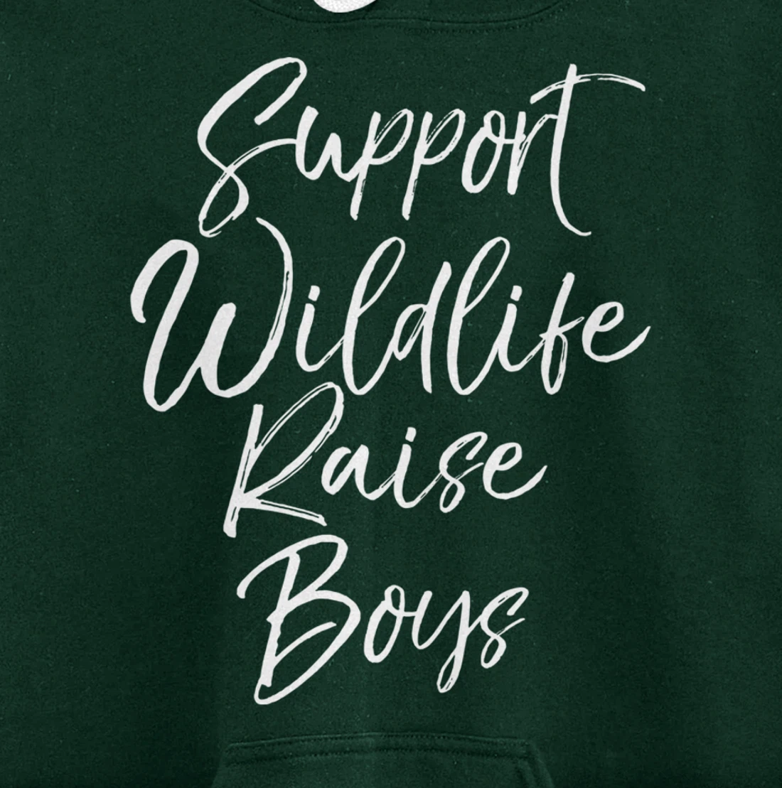 Funny Mom of Boys Quote Gift Support Wildlife Raise Boys Pullover Hoodie