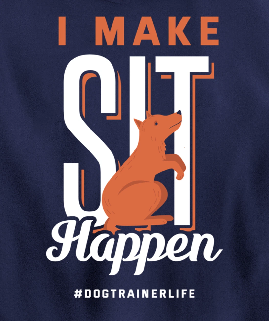 Dog Trainer Shirt Funny Training Dogs Humor Dog Trainer Gift Pullover Hoodie