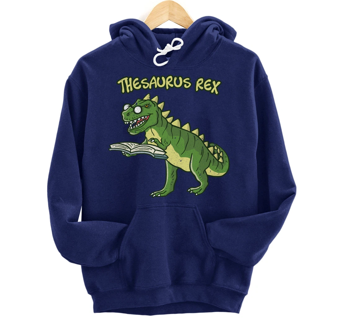 Thesaurus T-Rex Dinosaur Nerd Geek Student Book Reading Gift Pullover Hoodie