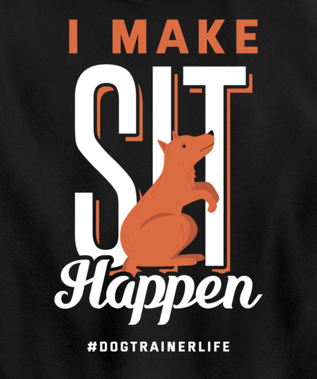 Dog Trainer Shirt Funny Training Dogs Humor Dog Trainer Gift Pullover Hoodie