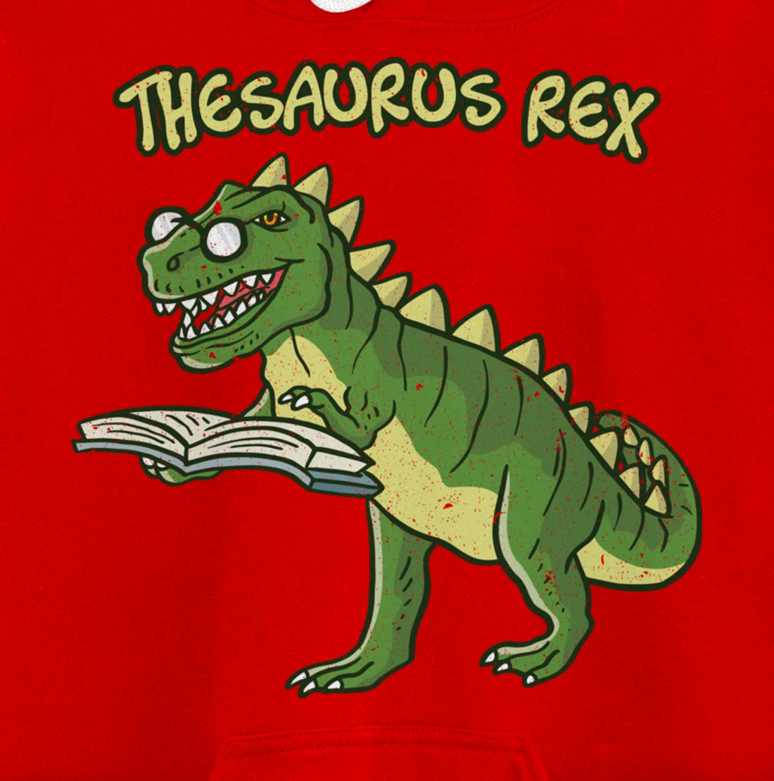 Thesaurus T-Rex Dinosaur Nerd Geek Student Book Reading Gift Pullover Hoodie