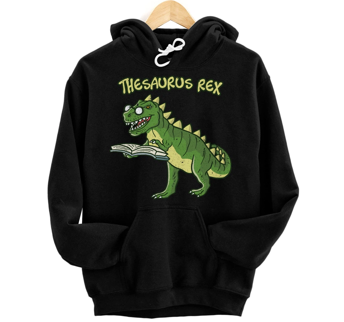 Thesaurus T-Rex Dinosaur Nerd Geek Student Book Reading Gift Pullover Hoodie