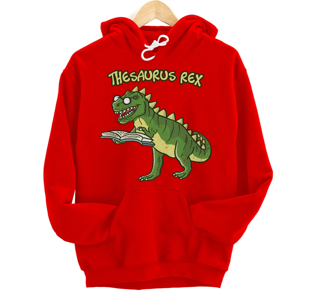 Thesaurus T-Rex Dinosaur Nerd Geek Student Book Reading Gift Pullover Hoodie