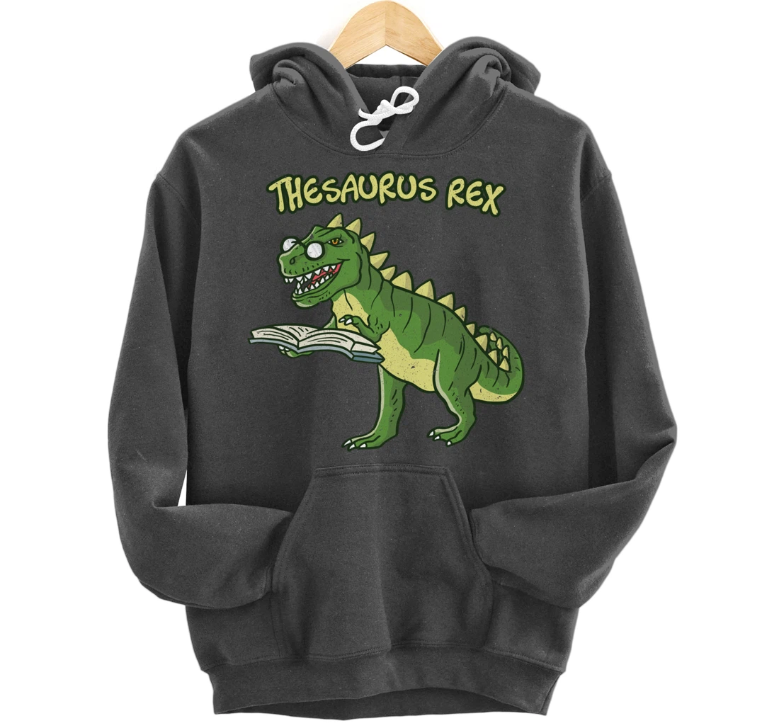 Thesaurus T-Rex Dinosaur Nerd Geek Student Book Reading Gift Pullover Hoodie