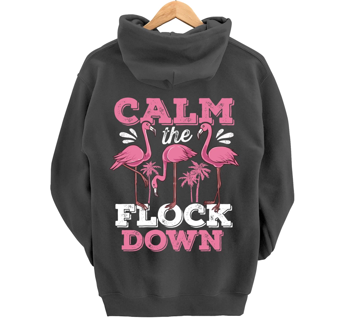 Calm The Flock Down Flamingo Lovers Bird Pun Tropical Dark Pullover Hoodie