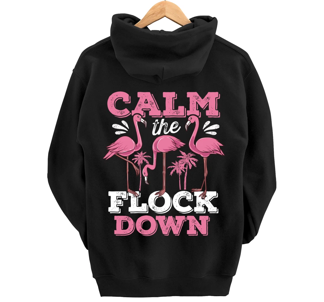 Calm The Flock Down Flamingo Lovers Bird Pun Tropical Dark Pullover Hoodie