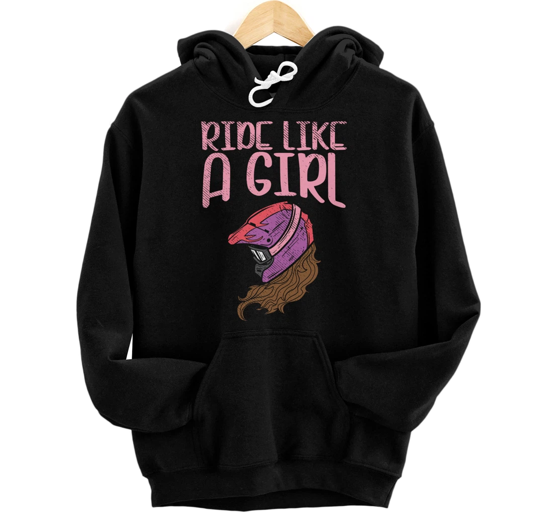 Ride Like A Girl Motocross Dirt Bike Motorcycle Racing Gift Pullover Hoodie