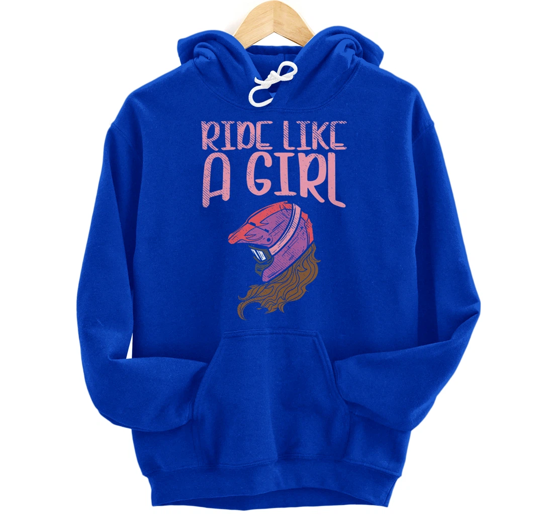 Ride Like A Girl Motocross Dirt Bike Motorcycle Racing Gift Pullover Hoodie
