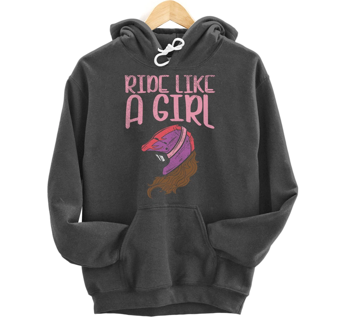 Ride Like A Girl Motocross Dirt Bike Motorcycle Racing Gift Pullover Hoodie