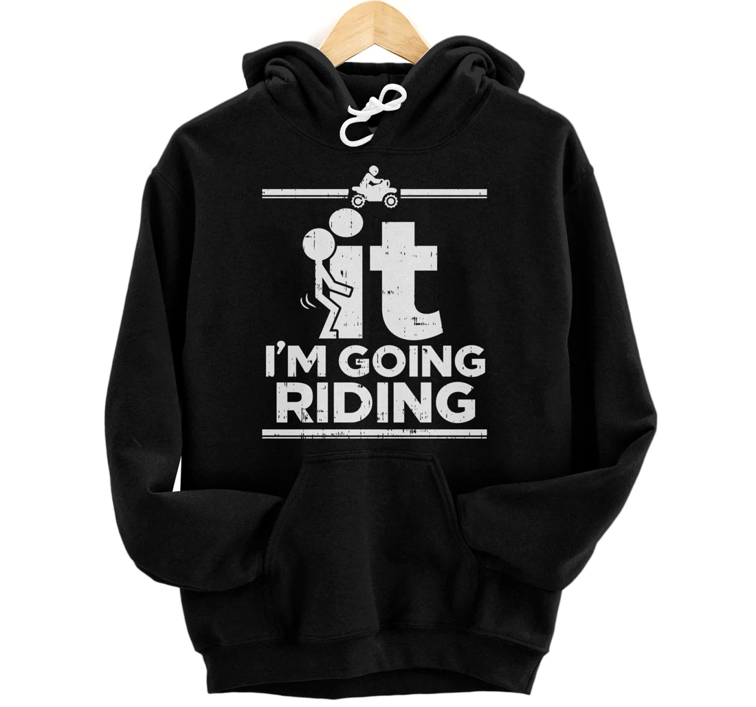 F It Im Going Riding Dirt Bike Motocross Track Racing Gift Pullover Hoodie