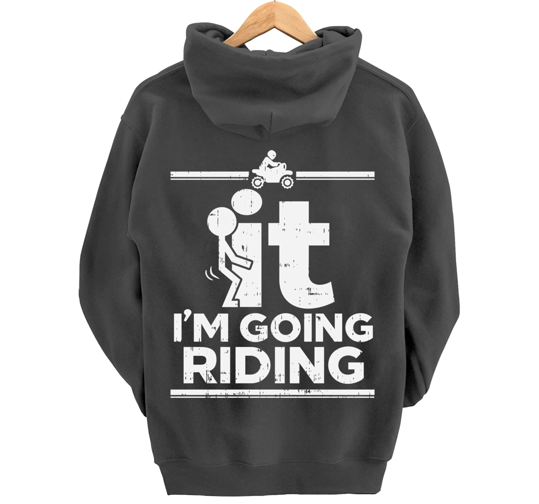 F It Im Going Riding Dirt Bike Motocross Track Racing Gift Pullover Hoodie