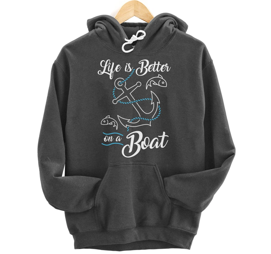 Vintage Life is Better on A Boat Gift design Sailing Fishing Pullover Hoodie