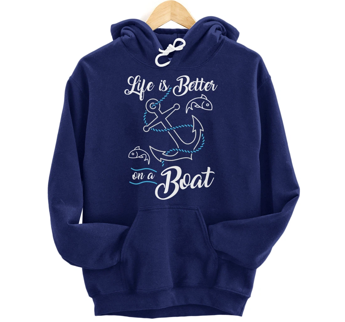 Vintage Life is Better on A Boat Gift design Sailing Fishing Pullover Hoodie