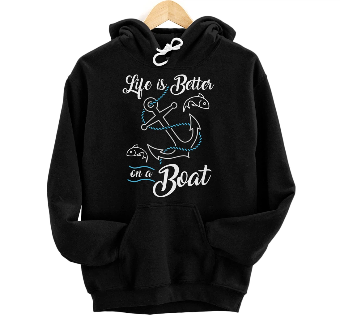 Vintage Life is Better on A Boat Gift design Sailing Fishing Pullover Hoodie