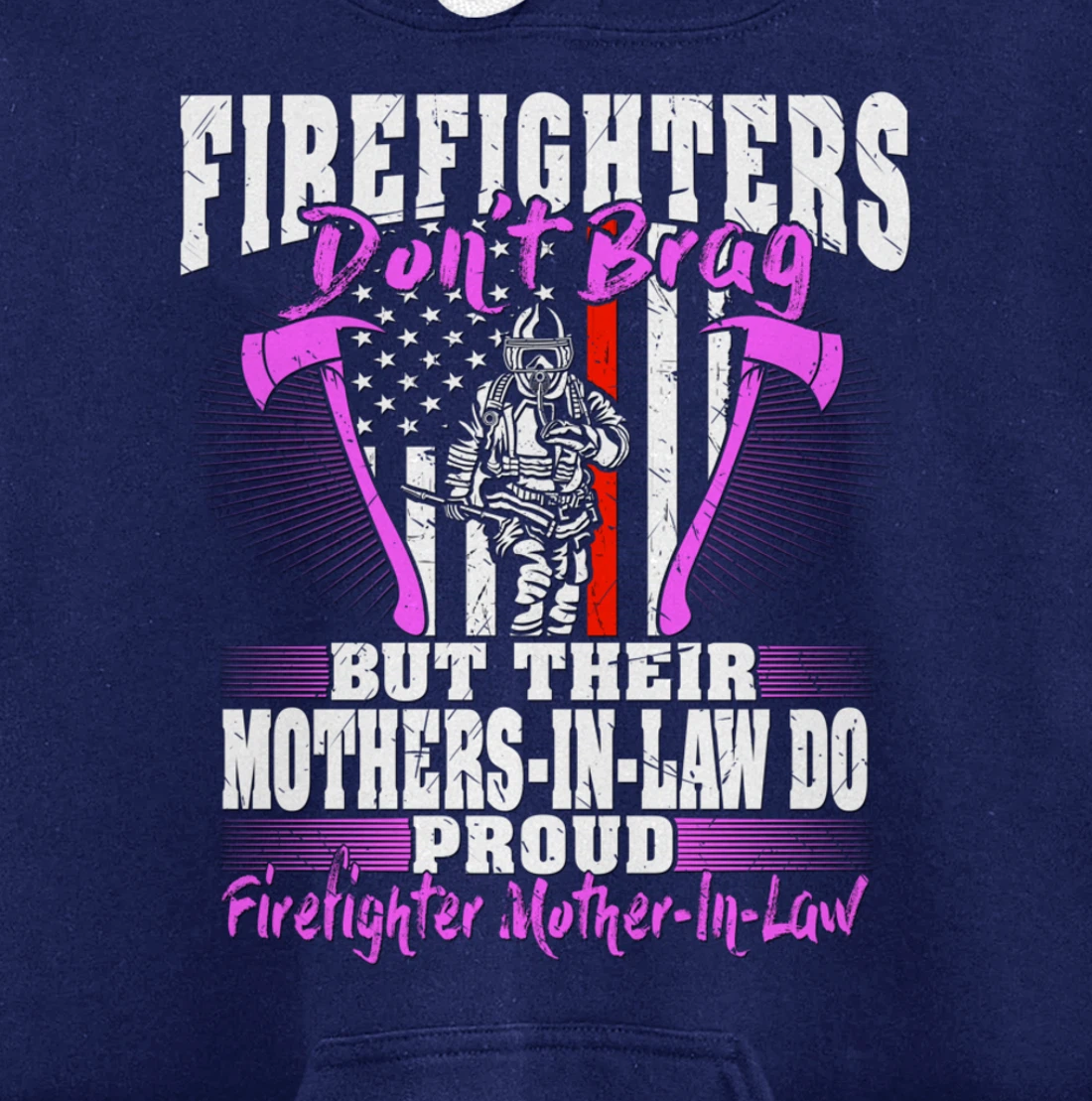 Firefighters Don't Brag Proud Firefighter Mother-In-Law Gift Pullover Hoodie
