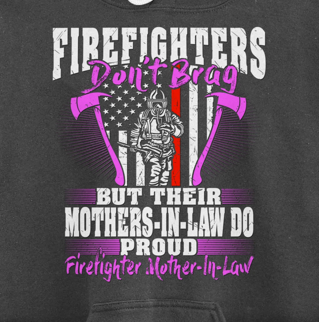 Firefighters Don't Brag Proud Firefighter Mother-In-Law Gift Pullover Hoodie