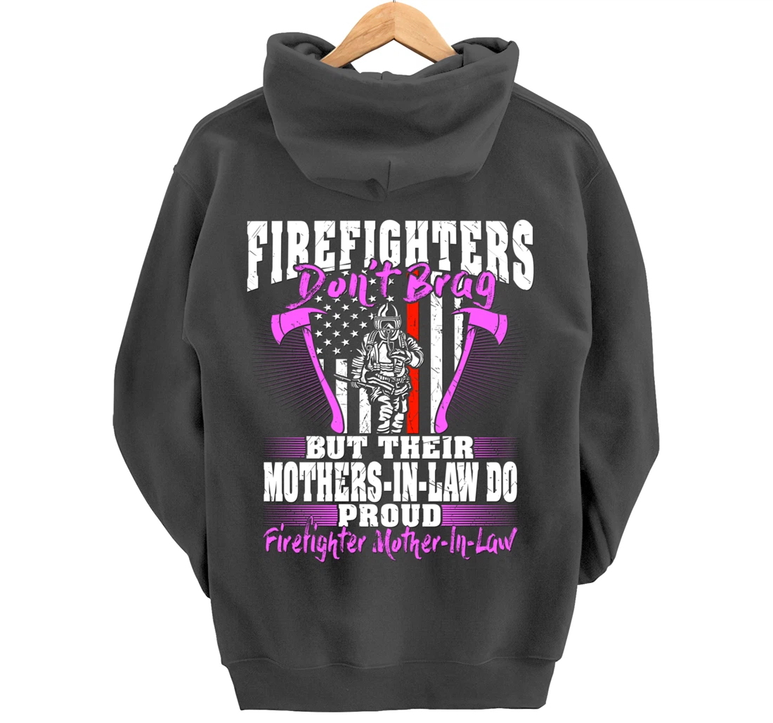 Firefighters Don't Brag Proud Firefighter Mother-In-Law Gift Pullover Hoodie