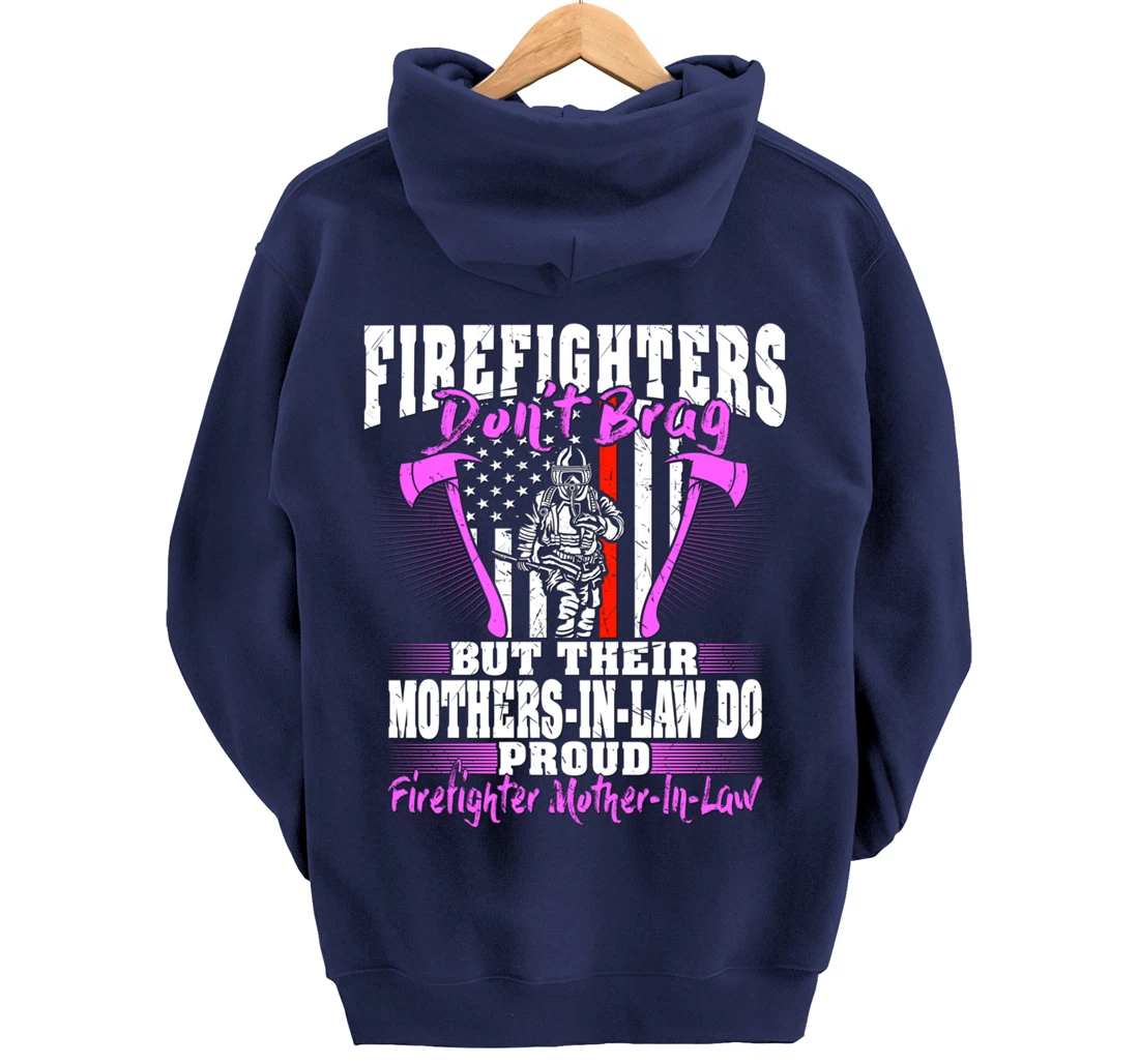 Firefighters Don't Brag Proud Firefighter Mother-In-Law Gift Pullover Hoodie
