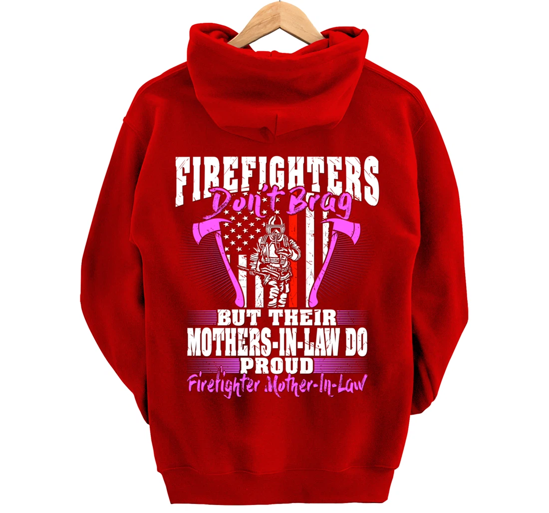 Firefighters Don't Brag Proud Firefighter Mother-In-Law Gift Pullover Hoodie