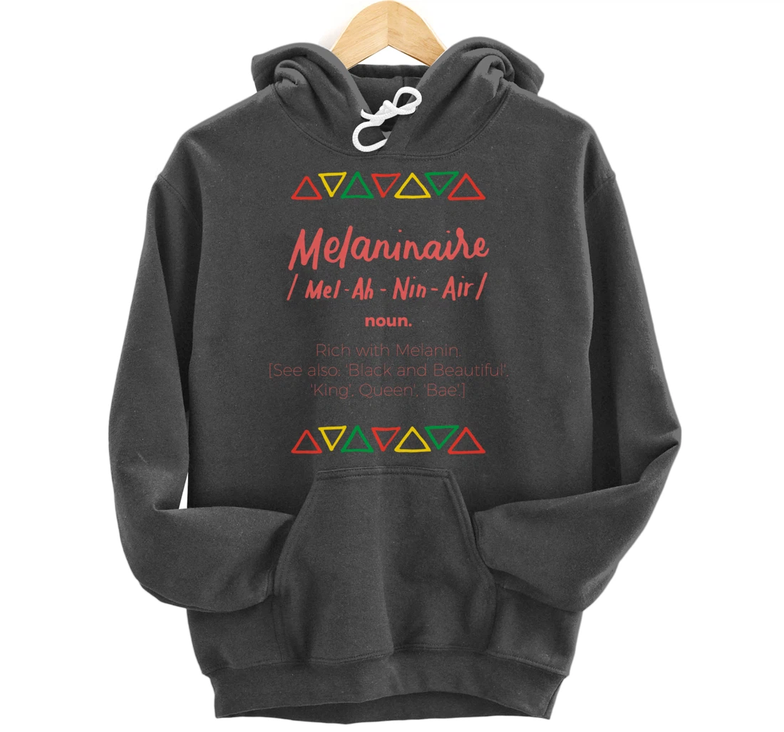 Melaninaire Definition Funny Melanin African American Gifts Pullover Hoodie