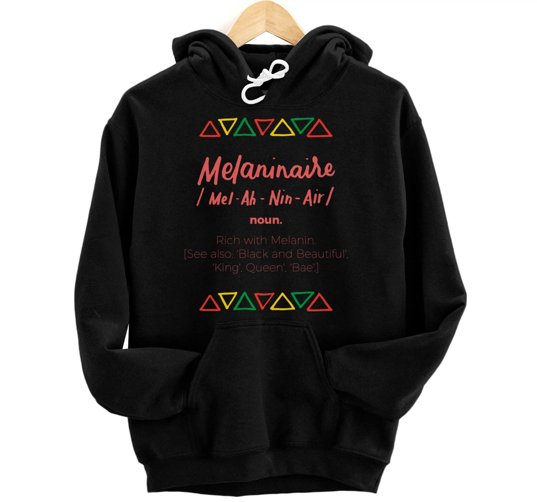 Melaninaire Definition Funny Melanin African American Gifts Pullover Hoodie