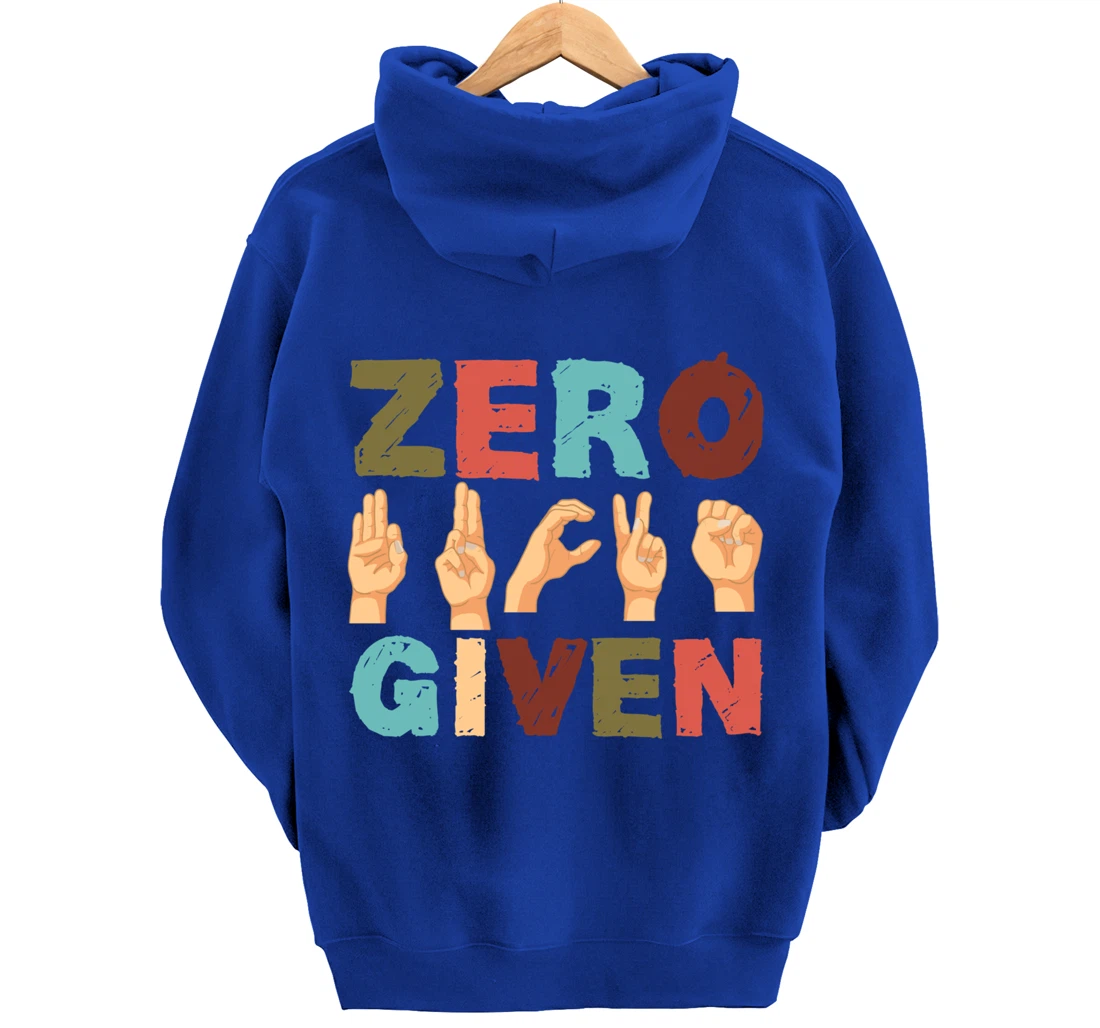 Zero Fucks Given American Sign Language ASL Pullover Hoodie