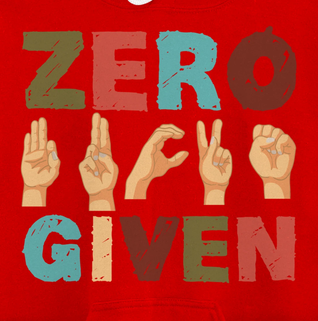 Zero Fucks Given American Sign Language ASL Pullover Hoodie