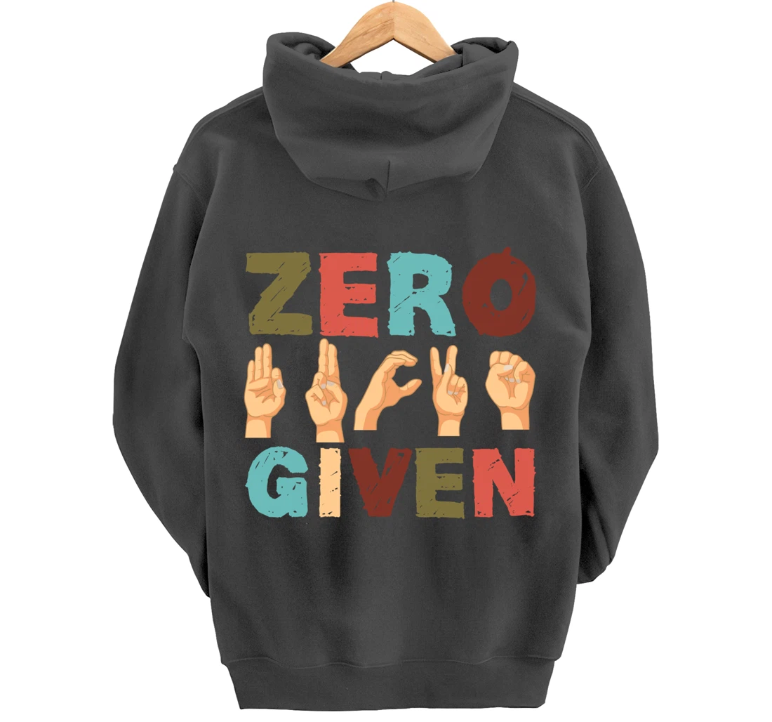 Zero Fucks Given American Sign Language ASL Pullover Hoodie