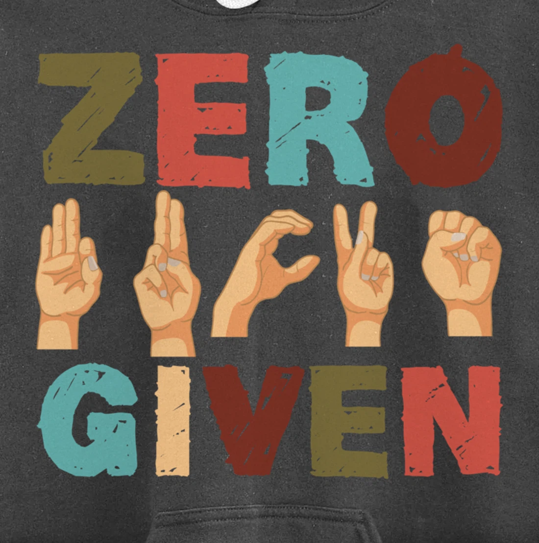 Zero Fucks Given American Sign Language ASL Pullover Hoodie