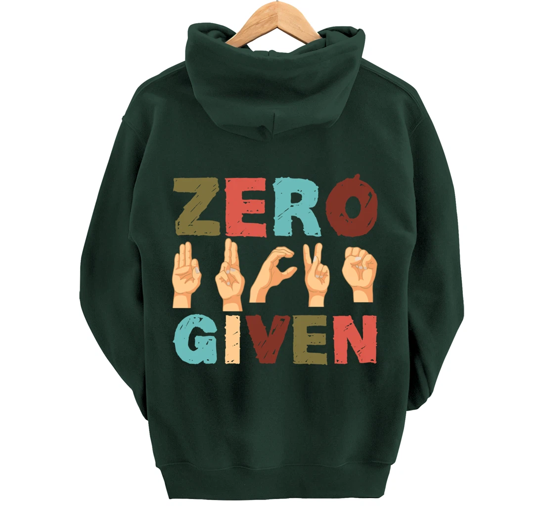 Zero Fucks Given American Sign Language ASL Pullover Hoodie