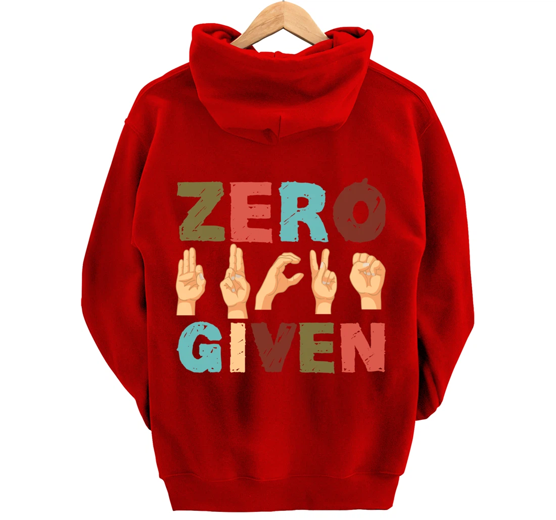 Zero Fucks Given American Sign Language ASL Pullover Hoodie