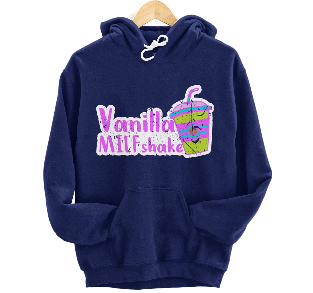 Vanilla MILFshake Funny MILF New Mom Hot Mom Pullover Hoodie