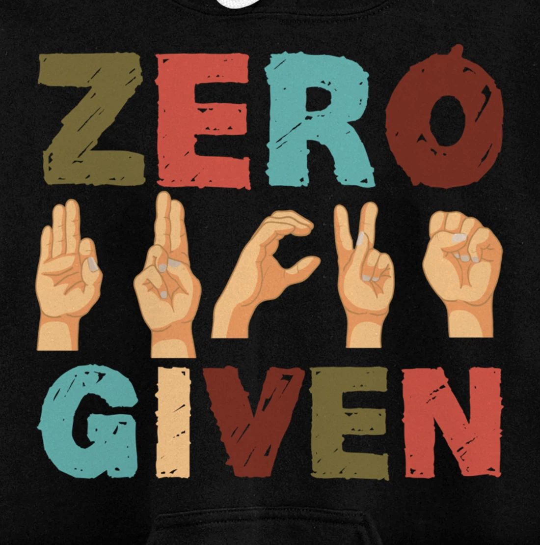 Zero Fucks Given American Sign Language ASL Pullover Hoodie